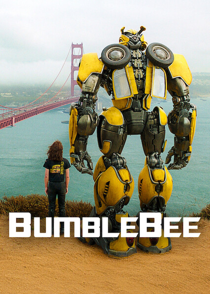 Is Bumblebee on Netflix in Canada Where to Watch the Movie New On Netflix Canada